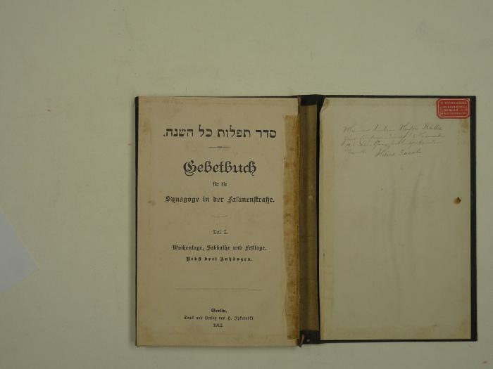  .סדר תפלות כל השנה
Gebetbuch für die Synagoge in der Fasanenstraße.
Wochentage, Sabbathe und Festtage. (1912)