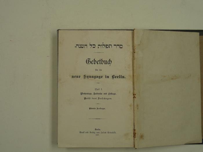  .סדר תפלות קל השנה
Gebetbuch für die neue Synagoge Berlin. Wochenthage, Sabbathe und Festtage.


 (1897)