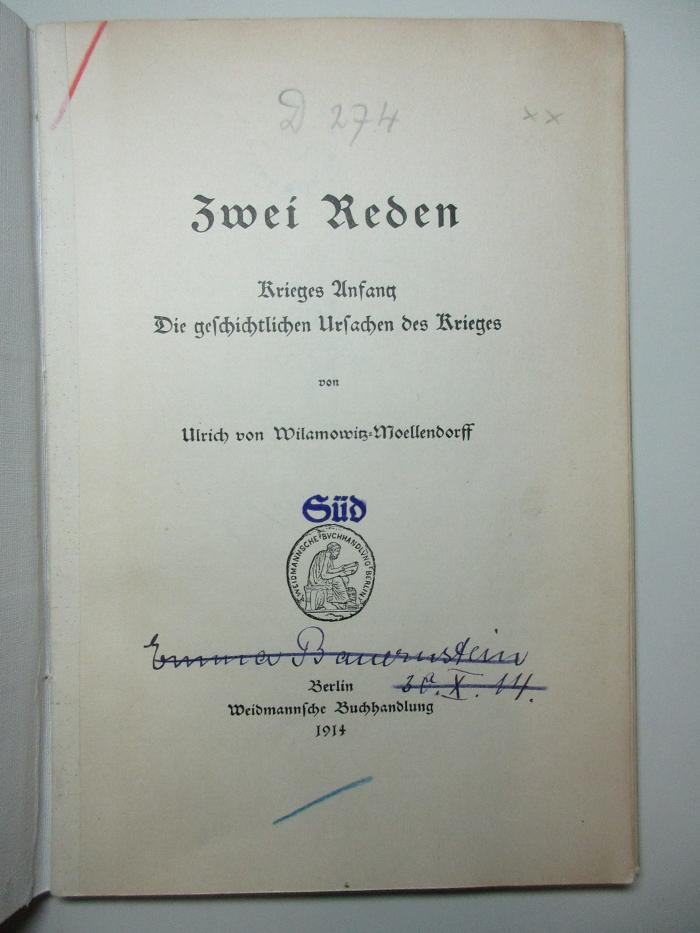 4 X 205 : Zwei Reden : Krieges Anfang. Die geschichtlichen Ursachen des Krieges (1914)