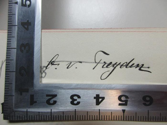 -, Von Hand: Autogramm; 'O. v. Treyden[?]'