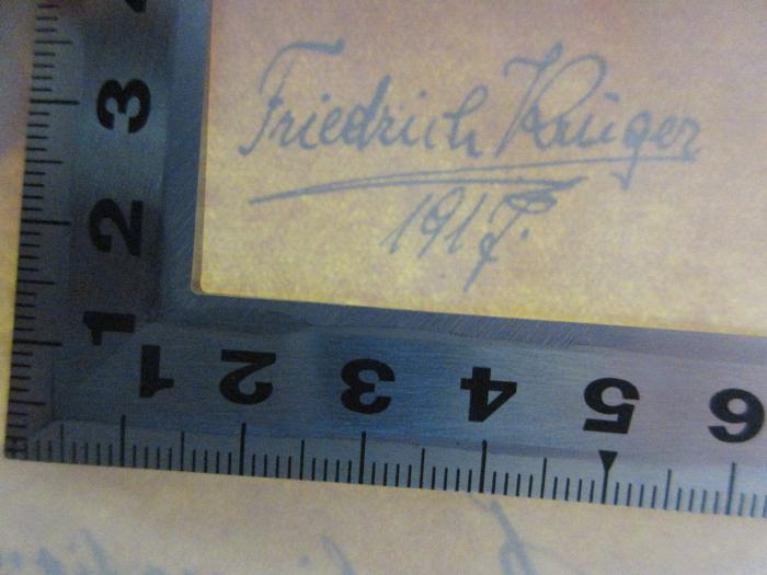 - (Krüger, Friedrich), Überklebt: Autogramm, Datum; 'Friedrich Krüger[?]
1917.'. ;4 X 229&lt;5&gt; : Hermann von Wissmann : Deutschlands größter Afrikaner : sein Leben und Wirken unter Benutzung des Nachlasses (1914)