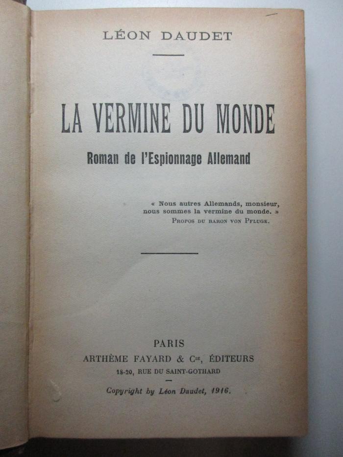 4 X 239 : La vermine du monde : Roman de l'espionnage allemand (1916)