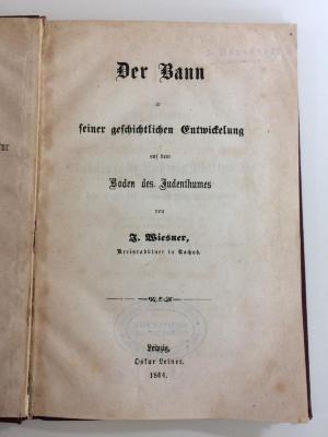 Db 993 (alt);GB M 2184 ; ;: Der Bann in seiner geschichtlichen Entwickelung auf dem Boden des Judenthumes (1864)