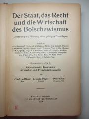 4 F 404 : Der Staat, das Recht und die Wirtschaft des Bolschewismus : Darstellung und Wertung seiner geistigen Grundlagen (1925)