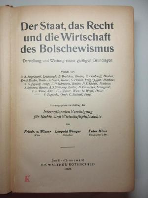4 F 404 : Der Staat, das Recht und die Wirtschaft des Bolschewismus : Darstellung und Wertung seiner geistigen Grundlagen (1925)