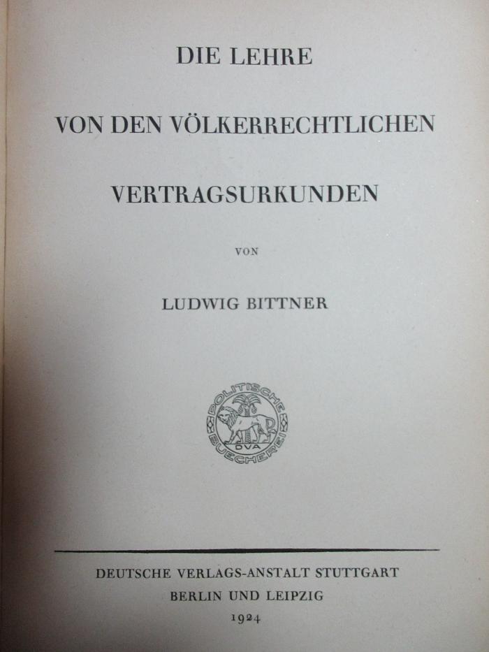18 C 8 : Die Lehre von den völkerrechtlichen Vertragsurkunden (1924)