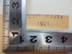 - (Haase, Carl), Stempel: Name, Datum; 'Carl Haase
1921'. 