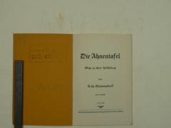  Die Ahnentafel. Wege zu ihrer Aufstellung. (1939)