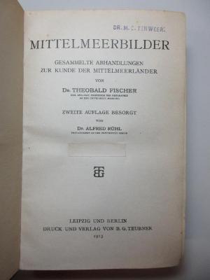 16 E 126&lt;2&gt; : Mittelmeerbilder : gesammelte Abhandlungen zur Kunde der Mittelmeerländer (1913)