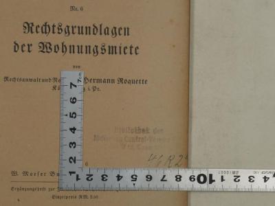 - (Bibliothek des Jüdischen Central-Vereins E.V.), Stempel: Ortsangabe, Name, Zeichen, Annotation; 'Bibliothek des Jüdischen Central-Vereins E.V.
Berlin W 15, Emser Straße 42

46R2'. 