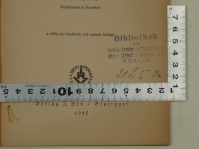 - (Central-Verein Deutscher Staatsbürger Jüdischen Glaubens;Bibliothek des Jüdischen Central-Vereins E.V.), Stempel: Ortsangabe, Signatur, Name, Zeichen, Annotation; 'Bibliothek des Central-Vereins deutscher Staatsbürger jüdischen Glaubens E.V.
Berlin.
20L5 0a'. 