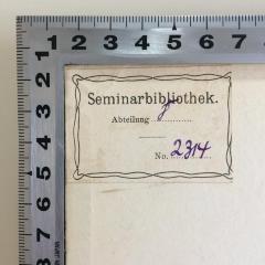 - (Rabbinerseminar zu Berlin), Etikett: Name, Signatur; 'Seminarbibliothek. Abteilung 8 No. 2314'. 