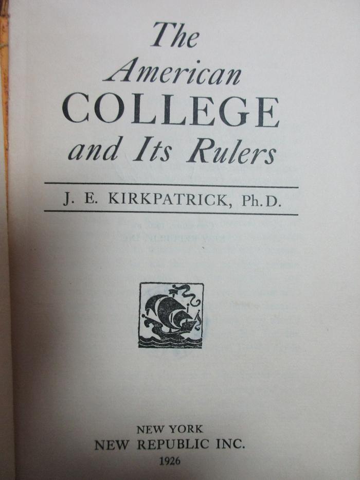 4 X 3020 : The American College and its rulers (1926)