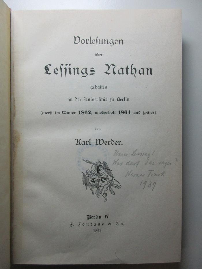 4 X 3717 : Vorlesungen über Lessings Nathan : gehalten an der Universität zu Berlin (zuerst im Winter 1862, wiederholt 1864 und später) (1892)