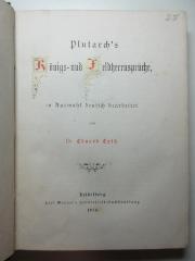 4 X 3010 : Plutarchs Königs- und Feldherrnsprüche (1879)