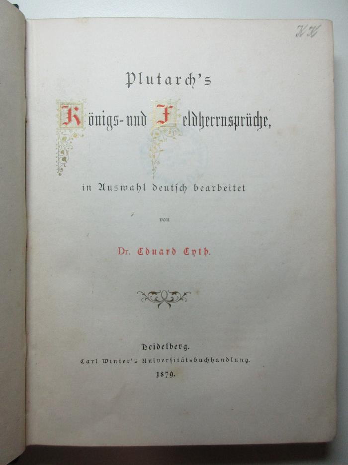 4 X 3010 : Plutarchs Königs- und Feldherrnsprüche (1879)