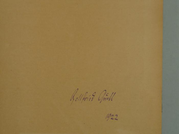 - (Quell, Gottfried), Von Hand: Name, Datum; 'Gottfried Quell

1922'. 