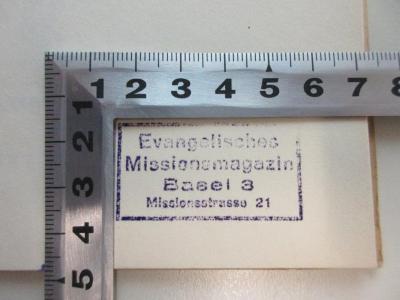 Db 461 : Antisemitismus in alter und neuer Zeit
 (1937);- (Evangelisches Missionsmagazin), Stempel: Name, Ortsangabe; 'Evangelisches Missionsmagazin
Basel 3
Missionsstrasse 21'.  (Prototyp)