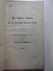 4 X 4914 : Die höheren Stände, wie sie sein sollten und wie sie sind : Geschrieben im Februar 1851 (Februar 1851)