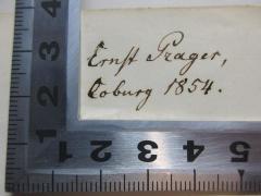- (Prager, Ernst), Von Hand: Autogramm, Ortsangabe, Datum; 'Ernst Prager,
Coburg 1854.'. 