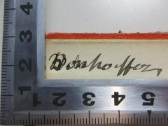 - (Bonhoffer, [?]), Von Hand: Autogramm; '[Bon]hoffern'. 