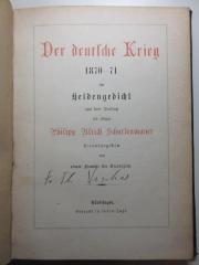 4 X 5336 : Der deutsche Krieg 1870-71 : ein Heldengedicht aus dem Nachlaß des seligen Philipp Ulrich Schartenmayer (1873)