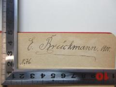 - (Brückmann, E.), Von Hand: Autogramm, Datum, Nummer; 'E. Brückmann. 1900.
No. 76.'. 