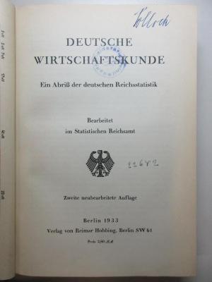 5 F 293&lt;2&gt; : Deutsche Wirtschaftskunde : ein Abriß der deutschen Reichsstatistik (1933)