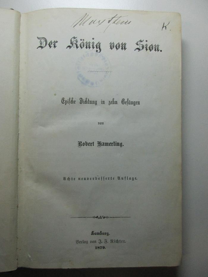 5 X 108&lt;8&gt; : Der König von Sion : epische Dichtung in zehn Gesängen (1879)