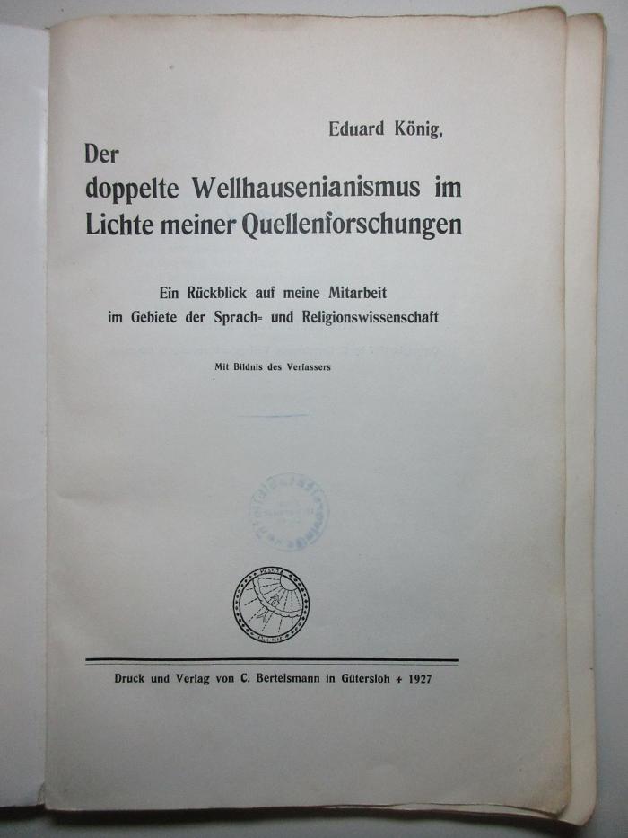 4 X 5011 : Der doppelte Wellhausenianismus im Lichte meiner Quellenforschungen : ein Rückblick auf meine Mitarbeit im Gebiete der Sprach- und Religionswissenschaft (1927)
