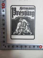 - (Preysing, Hermann), Etikett: Exlibris, Name, Abbildung; 'Hermann
Preysing'. 