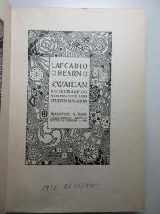 4 X 2956 : Kwaidan : seltsame Geschichten und Studien aus Japan (1909)