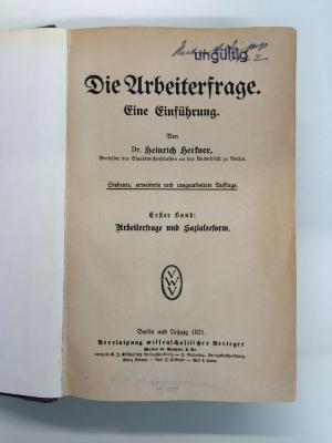 Ba 465 1 : Die Arbeiterfrage. Eine Einführung. Arbeiterfrage und Sozialreform (1921)