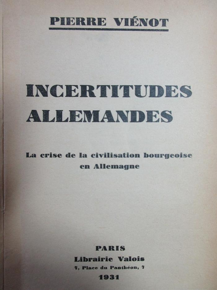5 X 389&lt;2&gt;  : Incertitudes allemandes : la crise sur la civilisation bourgeoise en Allemagne (1931)