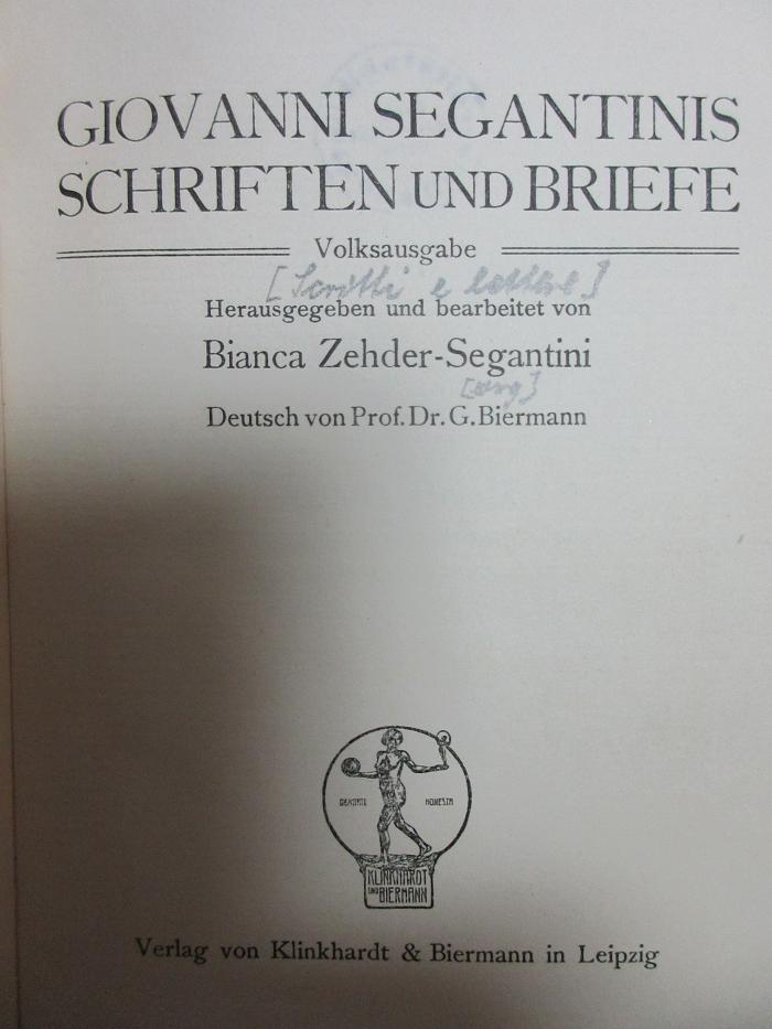 5 X 820 : Giovanni Segantinis Schriften und Briefe (1912)