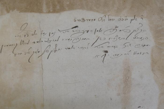 Asch7279 : [בבא קמה] (o.A.);- (of Herforṭ, Zalman Ben Yoʾel), Von Hand: Name, Ortsangabe, Widmung; 'ר׳ זלמן בכ׳׳ה יואל ז׳׳ל מהערפורט
[...] הקצין הו׳׳מ כ׳׳ה זלמן מהערפורט [...] נתן [...] הלז
הנמצאים כאן במתנה גמורה לתועלת לימוד קא[...]ן [...] 
[...]ומ[...] שייך גמרות הכל להיתו הלמוד ות'. 