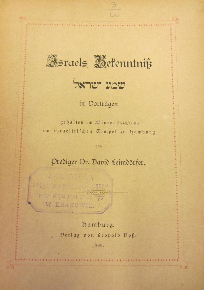 J Lei : Israels Bekenntnis in Vorträgen gehalten im Winter 5648/1888 im israelitischen Tempel zu Hamburg (1888)