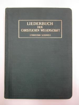  Liederbuch der Christlichen Wissenschaft (Christian Science) : mit fünf Gedichten (1924)