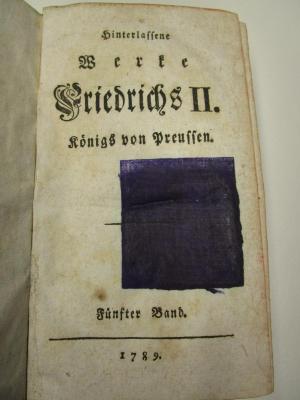 III D 2146: Hinterlassene Werke Friedrichs II. Königs von Preussen (1789);- (Deutsches Auslandswissenschaftliches Institut (Berlin)), Schwärzung: . 