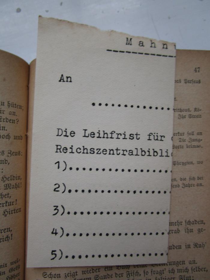  Tibulls Elegieen (um 1880);- (Deutsches Reich. Reichssicherheitshauptamt Bibliothek), Papier: Berufsangabe/Titel/Branche, Name, Exemplarnummer; 'Mahnu[...]
An ...................
Die Leihfrist für [...]
Reichszentralbibli[...]
1)..............
2)..............
3)..............
4)..............
5)..............'. 