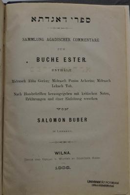 BD 3614 BUB : ספרי דאגדתא = Sammlung agadischer Commentare zum Buche Ester (1896)
