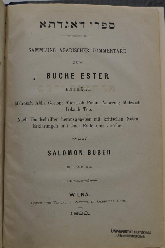 BD 3614 BUB : ספרי דאגדתא = Sammlung agadischer Commentare zum Buche Ester (1896)