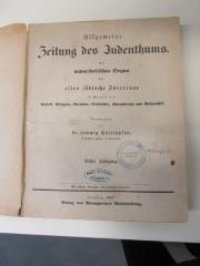 Zb 6-1 : Allgemeine Zeitung des Judenthums : Ein unparteiisches Organ für alles jüdische Interesse in Betreff von Politik, Religion, Literatur, Geschichte, Sprachkunde und Belletristik (1837)