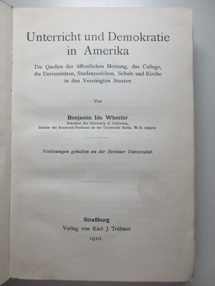 3 X 1091 : Unterricht und Demokratie in Amerika (1910)