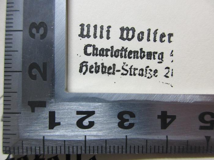 - (Wolter, Ulli), Stempel: Autogramm; 'Ulli Wolter
Carlottenburg [?]
Hebbel-Straße 2[?]'. 