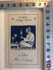 - (Eschwege, Max), Etikett: Exlibris; 'מספרית מרדכי אשוגה
[Aus der Bibliothek Mordechai Eschwege]

ex libris
Max Eschwege'. 