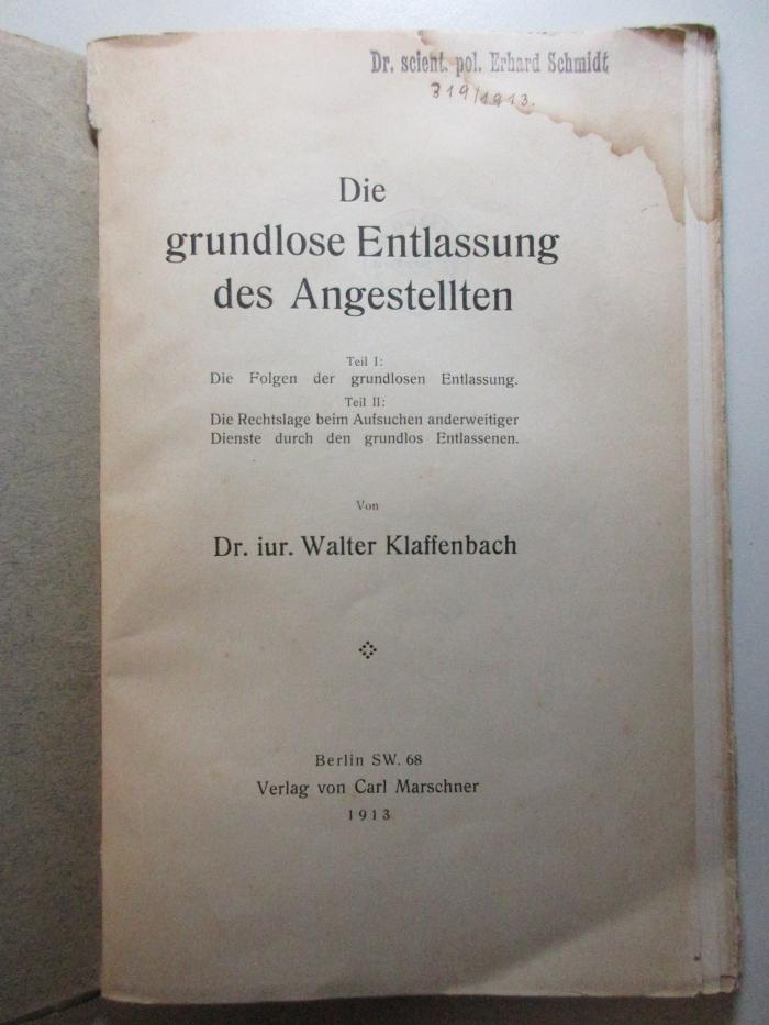 6 C 368 : Die grundlose Entlassung des Angestellten (1913)