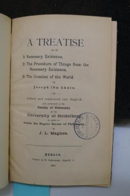 BD 4484 AQN : A Treatise as to 1. Necessary Existence, 2. The Procedure of Thing from the Necessary Existence, 3. The Creation of the World (1904)