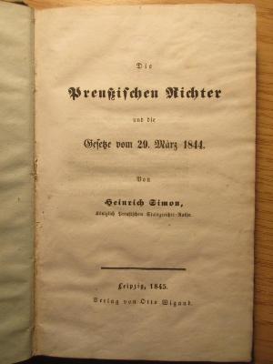 3 X 1451 : Die Preßischen Richter
und die
Gesetze vom 29. März 1844 (1845)