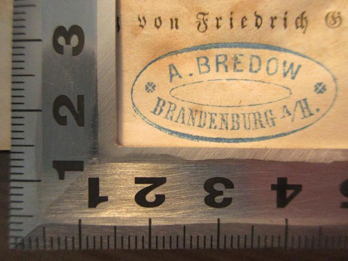 - (Bredow, A.), Stempel: Autogramm, Ortsangabe; 'A. Bredow
Brandenburg A/H.'. 
